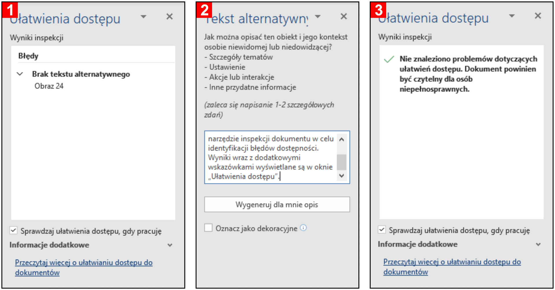 Zrzuty ekranu. [1] Okno „Ułatwienia dostępu” pokazuje wykryty błąd dostępności. [2] Okno „Tekst alternatywny” umożliwia dodanie brakującego opisu alternatywnego dla obrazu lub oznaczenie go jako element dekoracyjny. [3] Okno „Ułatwienia dostępu” nie wykryło żadnych problemów dotyczących dostępności.