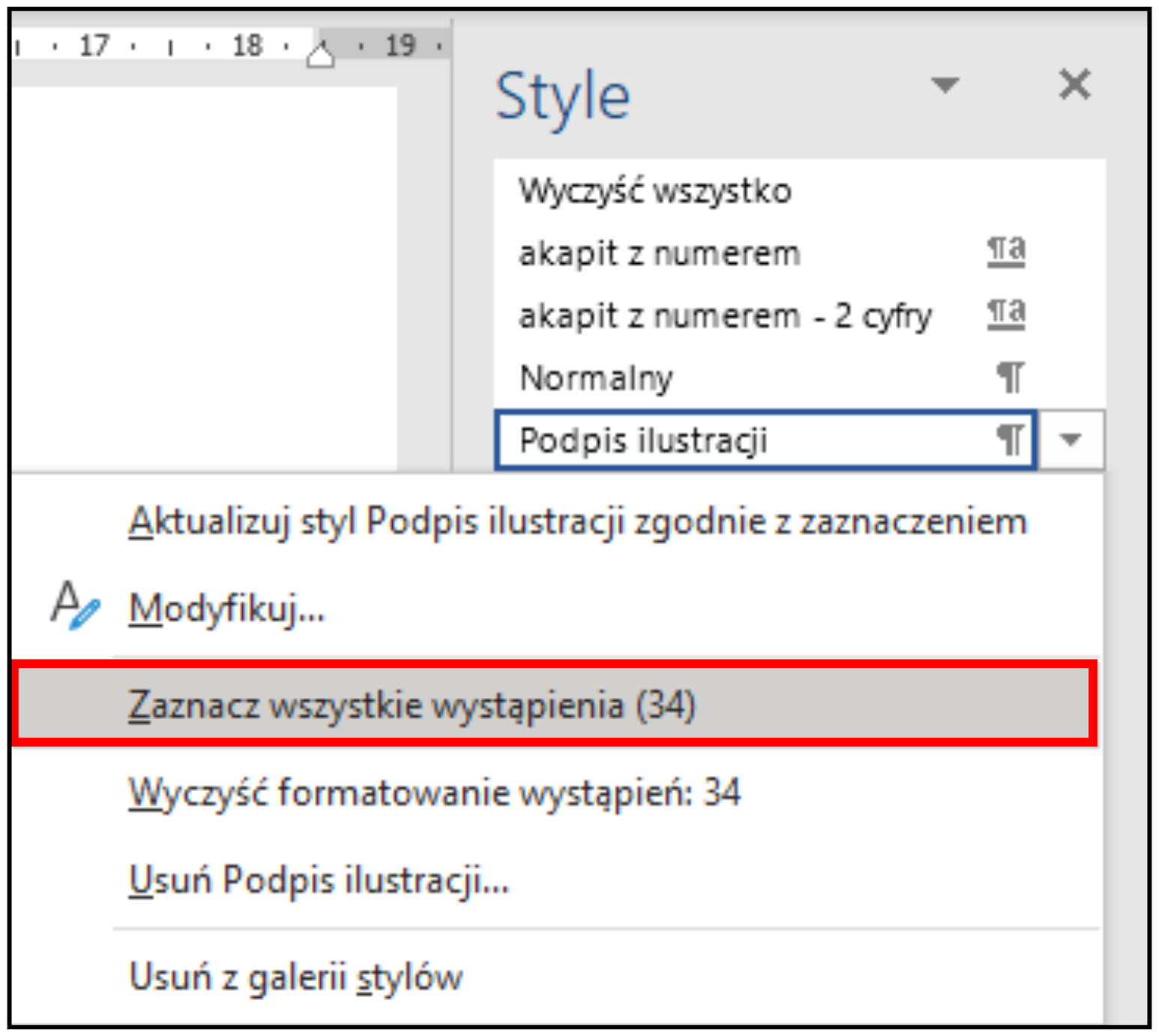 Zrzut ekranu. Opcja „Zaznacz wszystkie wystąpienia” umożliwia oznaczenie zaznaczeniem wszystkich treści w dokumencie, formatowanych danym stylem. Zaznaczonym treściom możemy nadać inny styl lub wyczyścić ich formatowanie”.